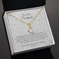 To my soulmate - Love you more than words can express - Alluring Beauty Necklace