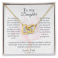 To My Daughter - Squeezed this necklace tight - Interlocking Hearts Necklace - Love Dad