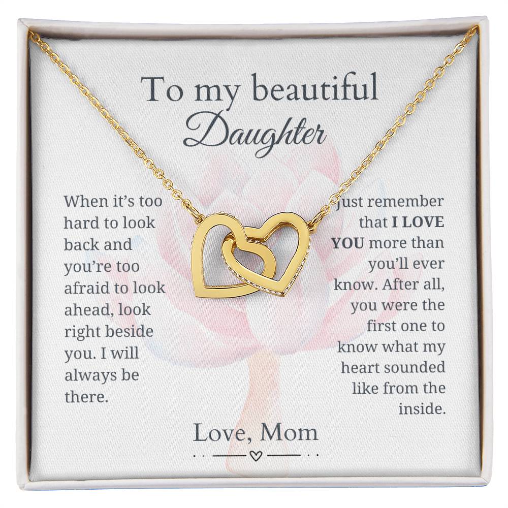 To My Beautiful Daughter - I love you more than you'll ever know - Interlocking Hearts Necklace