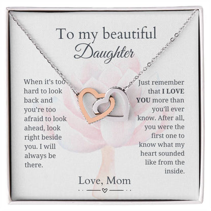 To My Beautiful Daughter - I love you more than you'll ever know - Interlocking Hearts Necklace